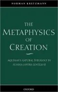 The Metaphysics of Creation: Aquinas's Natural Theology in Summa Contra Gentiles II