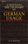 A practical dictionary of German usage