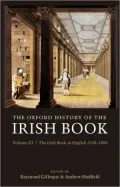 The Oxford History of the Irish Book: The Irish Book in English, 1550-1800