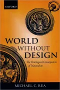 World Without Design: The Ontological Consequences of Naturalism