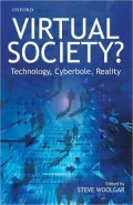 Virtual Society? Technology, Cyberbole, Reality