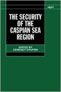 The Security of the Caspian Sea Region (SIPRI Publication Series)