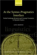 At the Syntax-Pragmatics Interface: Verbal Underspecification and Concept Formation in Dynamic Syntax