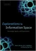 Explorations in Information Space: Knowledge, Actors, and Firms