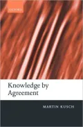 Knowledge by Agreement: The Programme of Communitarian Epistemology