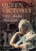 Queen Victoria: First Media Monarch
