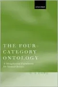 The Four-Category Ontology: A Metaphysical Foundation for Natural Science