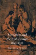 Literature and the Irish Famine 1845/19