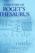 A History of Roget's Thesaurus: Origins, Development, and Design