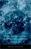 Poetry and the Creation of a Whig Literary Culture, 1681-1714