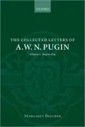 The Collected Letters of A. W. N. Pugin, 1843-1845, Vol. 2