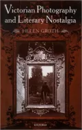 Victorian Photography and Literary Nostalgia