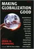 Making Globalization Good: The Moral Challenges of Global Capitalism