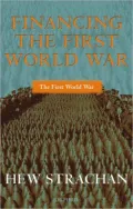 Financing the First World War (The First World War)