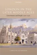 London in the Late Middle Ages: Government and People 1200-1500