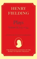 Henry Fielding - Plays, Volume II, 1732 - 1734
