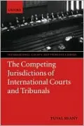 The Competing Jurisdictions of International Courts and Tribunals