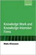 Knowledge Work and Knowledge-Intensive Firms