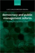 Democracy and Public Management Reform: Building the Republican State