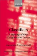 Classifiers: A Typology of Noun Categorization Devices
