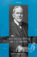 Selected Letters of Sir J G Frazer