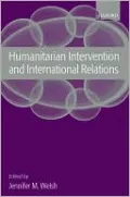 Humanitarian Intervention and International Relations