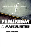 Feminism and Masculinities ) Oxford Readings In Feminism Series)