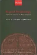 Beyond Morphology: Interface Conditions on Word Formation