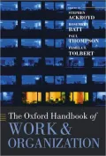 The Oxford Handbook of Work and Organization (Oxford Handbooks Series)