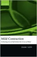 Mild Contraction: Evaluating Loss of Information Due to Loss of Belief