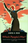 Which People's War?: National Identity and Citizenship in Wartime Britain 1939-1945