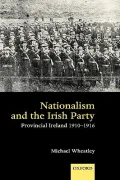 Nationalism and the Irish Party: Provincial Ireland, 1910-1916