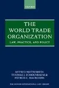 World Trade Organization Law, Practice, and Policy