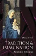 Tradition and Imagination: Revelation and Change