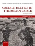 Greek Athletics in the Roman World: Victory and Virtue