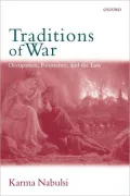Traditions of War Occupation, Resistance, and the Law