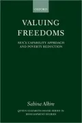 Valuing Freedoms: Sen's Capability Approach and Poverty Reduction