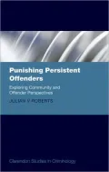 Punishing Persistent Offenders: Exploring Community and Offender Perspectives