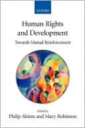 Human Rights and Development: Towards Mutual Reinforcement