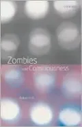Zombies and Consciousness