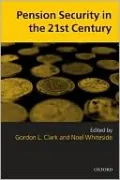 Pension Security in the 21st Century: Redrawing the Public-Private Debate