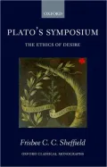 Plato's Symposium: The Ethics of Desire