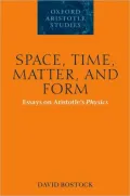 Space, Time, Matter, and Form: Essays on Aristotle's Physics