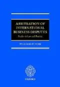 Arbitration of International Business Disputes Studies in Law And Practice