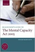 Blackstone's Guide to the Mental Capacity Act 2005