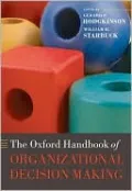 The Oxford Handbook of Organizational Decision Making