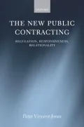 The New Public Contracting : Regulation, Responsiveness, Relationality