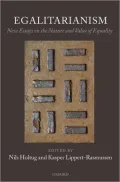 Egalitarianism : New Essays on the Nature and Value of Equality