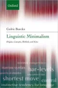Linguistic Minimalism : Origins, Concepts, Methods, and Aims