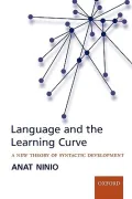 Language And the Learning Curve: A New Theory of Syntactic Development